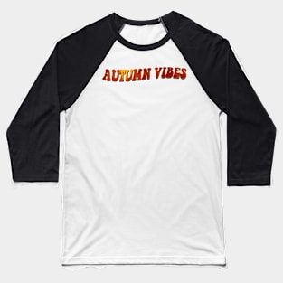 autumn vibes Baseball T-Shirt